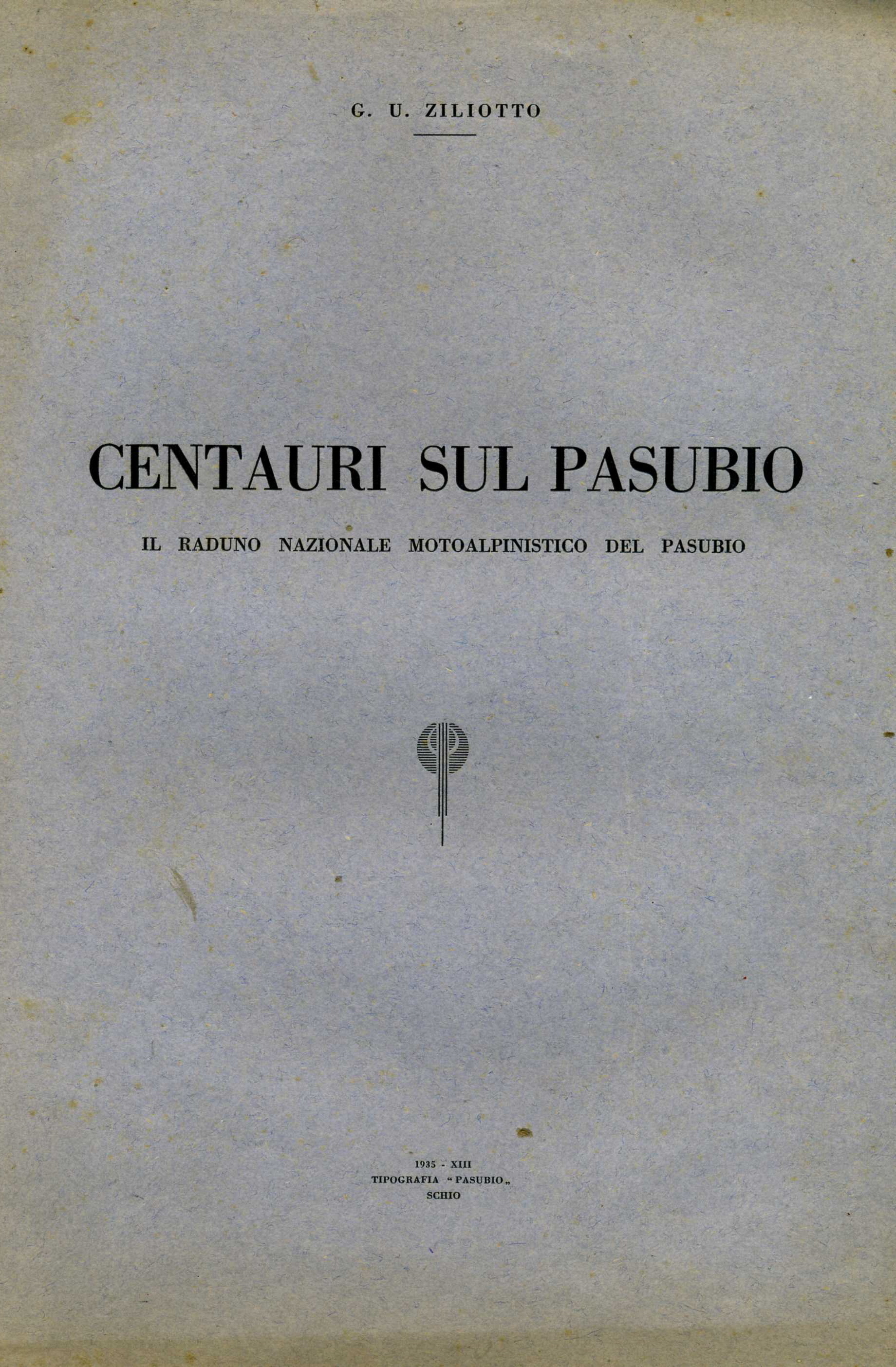 Centauri sul Pasubio Centauri sul Pasubio